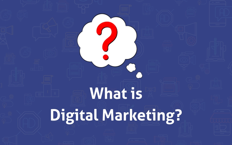 A Complete Guide to Digital Marketing: